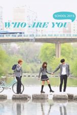 Who Are You: School 2015