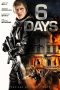 6 Days (2017)
