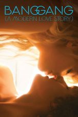 Bang Gang: A Modern Love Story (2015)
