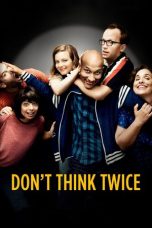 Don't Think Twice (2016)