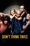 Don't Think Twice (2016)