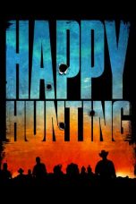 Happy Hunting (2017)