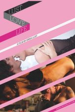 Life Love Lust (2010)