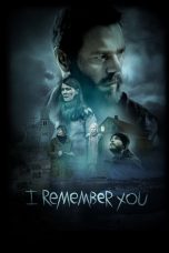 I Remember You (2017)
