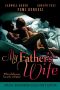 My Father's Wife