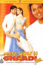Mere Yaar Ki Shaadi Hai (2002)
