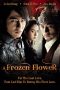 A Frozen Flower (2008)