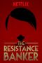 The Resistance Banker (2018)