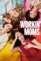 Workin' Moms Season 3