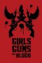 Girls Guns and Blood