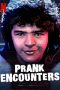 Prank Encounters Season 1