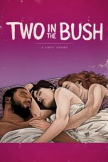 Two in the Bush: A Love Story