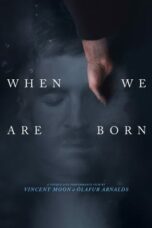 When We Are Born (2021)