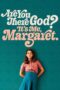 Are You There God? It's Me, Margaret (2023)