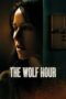 The Wolf Hour (2019) The Wolf Hour (2019)