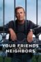 Your Friends & Neighbors Season 1