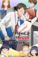 I Have a Crush at Work Season 1