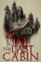 The Last Cabin (2025)