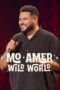 Mo Amer: Wild World (2025)
