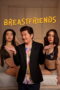 Breast Friends Forever (2026)