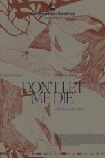Don't Let Me Die (2025)